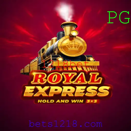 Royal Express: O Jogo de Emoção e Estratégia na Plataforma 1218bet